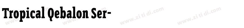 Tropical Qebalon Ser字体转换